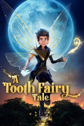 دانلود فیلم داستان پری دندان A Tooth Fairy Tale 2025