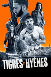 دانلود فیلم شکار با ببرها Tigres et Hyènes 2024