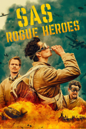 دانلود سریال قهرمانان سرکش SAS: Rogue Heroes 2022