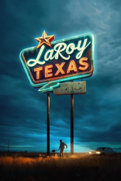 دانلود فیلم لاروی، تگزاس LaRoy, Texas 2023