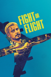 دانلود فیلم جنگ یا پرواز Fight or Flight 2025