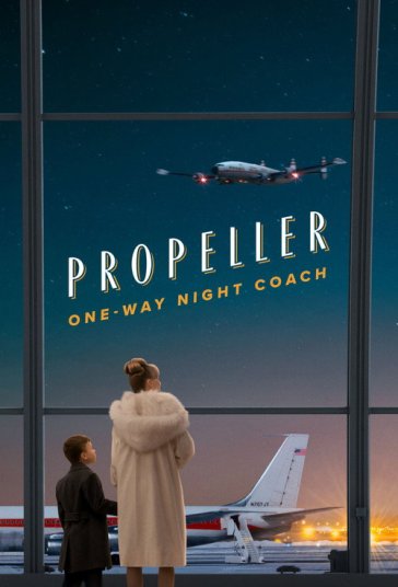 دانلود فیلم پراپلر: سفر شبانه یک‌طرفه Propeller One-Way Night Coach 2026